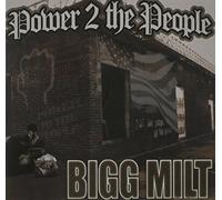 Bigg Milt - Power 2 the People