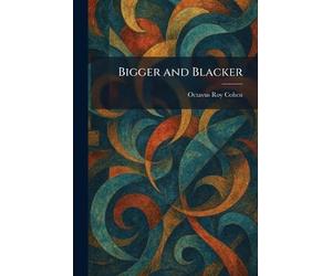 Bigger and Blacker