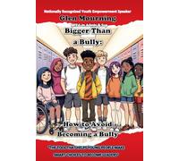 Bigger Than a Bully: How to Avoid Becoming a Bully