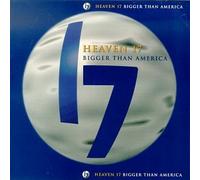 Bigger Than America by Heaven 17