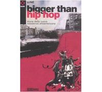 Bigger than hip hop. Storie della nuova resistenza afroamericana