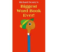 Biggest Word Book Ever by Richard Scarry (29-Aug-2013) Board book