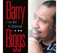 Biggs, Barry - I've Got It Covered