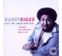 Biggs,Barry - Just My Imagination