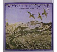 BIGLER, WYETT, MCCUE - catch the wind