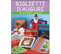 Biglietti d'auguri. Ediz. illustrata