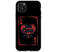 Biglietto d'amore "You Come First Ace Of Hearts" Custodia per iPhone 11 Pro Max