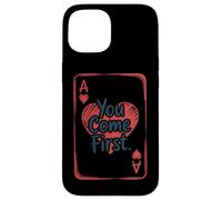 Biglietto d'amore "You Come First Ace Of Hearts" Custodia per iPhone 15