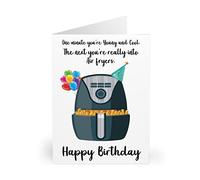 Biglietto di auguri con friggitrice ad aria, con scritta in inglese "One minute you are young, the next you are into air fryers"