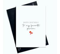 Biglietto di auguri di compleanno con scritta "Happy Birthday To My Favourite Person For Best Friend For Him For Her Birthday To My Favorite Person", AP6