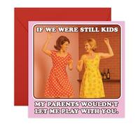 Biglietto di auguri divertente in stile vintage con scritta in lingua inglese "If We were Still Kids" (lingua italiana non garantita) per amici, sorelle, colleghe, migliori fidanzate, signore, ragazze