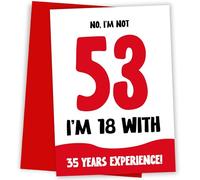 Biglietto di auguri divertente per il 53° compleanno per donne e uomini - Non 53, 18 con 35 anni di esperienza - Scherzo umoristico per mamma, papà, amico, fratello, sorella come biglietto di