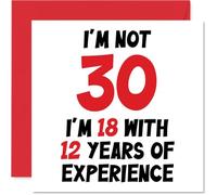 Biglietto di auguri per 30° compleanno per donne e uomini con scritta in lingua inglese "Not 30 I'm 18 With 12 Years Experience" divertente biglietto di auguri per trentatreesimo compleanno 145mm