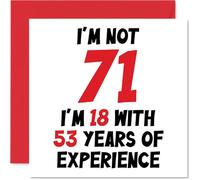 Biglietto di auguri per il 71° compleanno per donne e uomini con scritta in lingua inglese "Not 71 I'm 18 With 53 Years Experiency" divertente biglietto di auguri 145mm umoristico