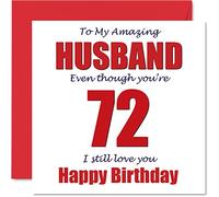 Biglietto di auguri umoristico divertente per 72° compleanno per marito, con scritta in inglese "72 I Still Love You" (lingua italiana non garantita)