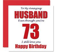 Biglietto di auguri umoristico divertente per 73° compleanno per marito, con scritta in inglese "73 I Still Love You" (lingua italiana non garantita)
