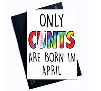Biglietto di compleanno divertente e maleducato con scritta "Only Cunts are born in month of the year" (lingua italiana non garantita), PC192