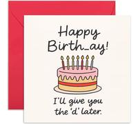 Biglietto di compleanno divertente per lei, con scritta in lingua inglese "I'll Give you the D Later", biglietto di compleanno per moglie e fidanzata, biglietto di auguri divertente per donne