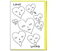 Biglietto di compleanno ufficiale David Shrigley - "Love Is Weird" - spiritoso divertente compleanno umoristico - per lui, lei, uomini, donne, amici, biglietti stravaganti per gli amanti dell'arte