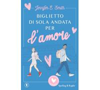 Biglietto di sola andata per l'amore