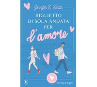 Biglietto di sola andata per l'amore
