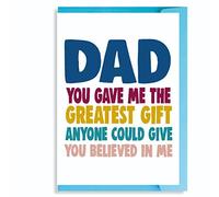 Biglietto per la festa del papà Biglietto di compleanno Papà you gave me the greatest gift anyone could give you believed in me F140