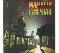 Biglietto Per L'Inferno - Live 1974