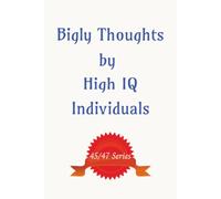 Bigly Thoughts by High IQ Individuals