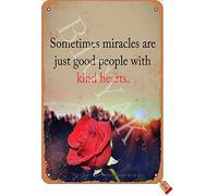BIGYAK Targa in latta con scritta in lingua inglese "Sometimes Miracles are Just Good People", 20 x 30 cm, stile retrò, decorazione da parete per casa, cucina, bagno, fattoria, giardino, garage