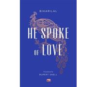 Biharilal He Spoke of Love (Tascabile) Murty Classical Library of India