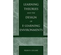 Bijan B. Gillan Learning Theories and the Design of E-Learning Envir (Tascabile)