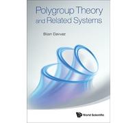 Bijan Davvaz Polygroup Theory And Related Systems (Copertina rigida)