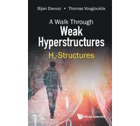 Bijan Davvaz Thomas Walk Through Weak Hyperstructures, A: Hv (Copertina rigida)