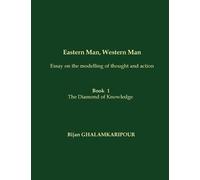 Bijan Ghalamkar Eastern Man, Western Man (Essay on the modelling of (Tascabile)