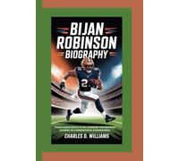 BIJAN ROBINSON BIOGRAPHY: From Tucson Roots to NFL Stardom-The Inspiring Journey of a Generational Running Back