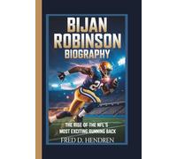 BIJAN ROBINSON BIOGRAPHY: The Rise of the NFL’s Most Exciting Running Back