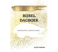 Bijbel Dagboek: Vertrouwen, Hoop en Liefde