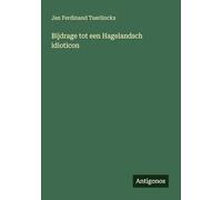 Bijdrage tot een Hagelandsch idioticon