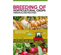 Bijendra Kumar Singh Breeding of Horticultural Crops (Copertina rigida)