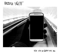 BIJOU IGITT - ICH WAER SO GERN.. -EP-
