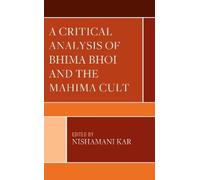 Bijoy Kumar Nan A Critical Analysis of Bhima Bhoi and the Mah (Copertina rigida)