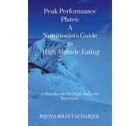 Bijoya Bhattacharjee Peak Performance Plates (Tascabile)