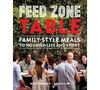 Biju Thomas Allen Lim Feed Zone Table (Copertina rigida) Feed Zone Series