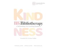 BIK Bibliotherapy: A Methodology for Teaching Kindness