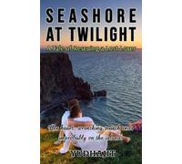 Bikash Paul Choudhury Seashore at the Twilight (Tascabile)