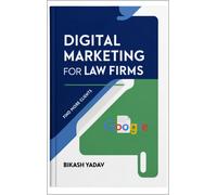 Bikash Yadav Digital Marketing for Law Firms (Tascabile)