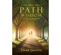 Bike Path Wisdom: Walking With Jesus Through The Issues Of Life - NUOVO