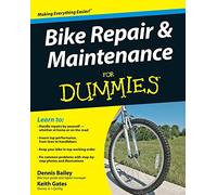 Dennis Bailey Keith Gates Bike Repair and Maintenance For Dummies (Tascabile)