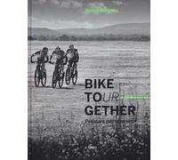 Bike tour-gether. Pedalare per la ricerca. Ediz. a colori