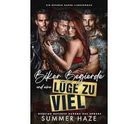 Biker, Begierde und eine Lüge zu viel: Ein Reverse Harem Liebesroman